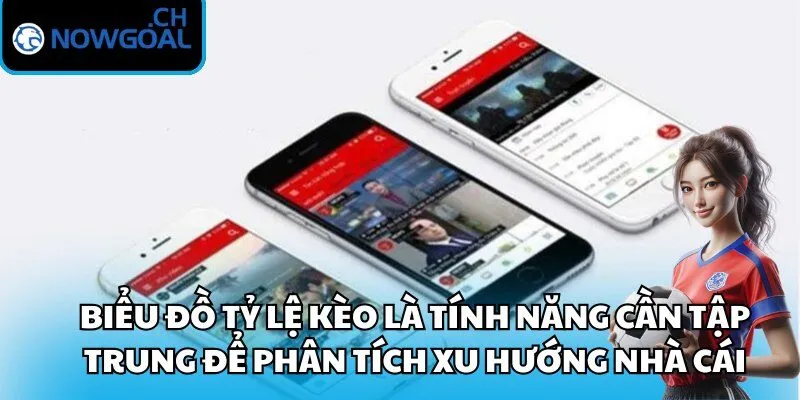 Cách dùng Nowgoal trên điện thoại