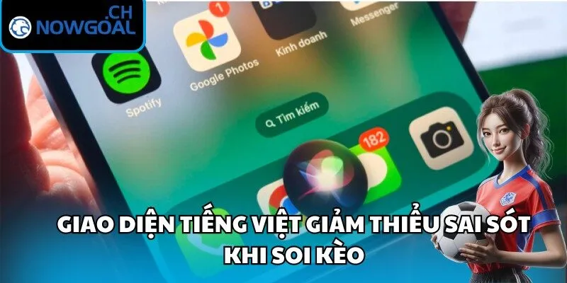 Giao diện tiếng Việt giảm thiểu sai sót khi soi kèo