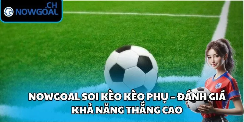 soi kèo kèo phụ