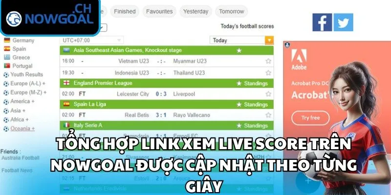 Tổng hợp link xem live score trên Nowgoal được cập nhật theo từng giây