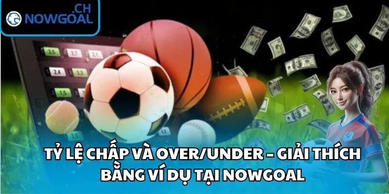 Tỷ Lệ Chấp Và Over/Under